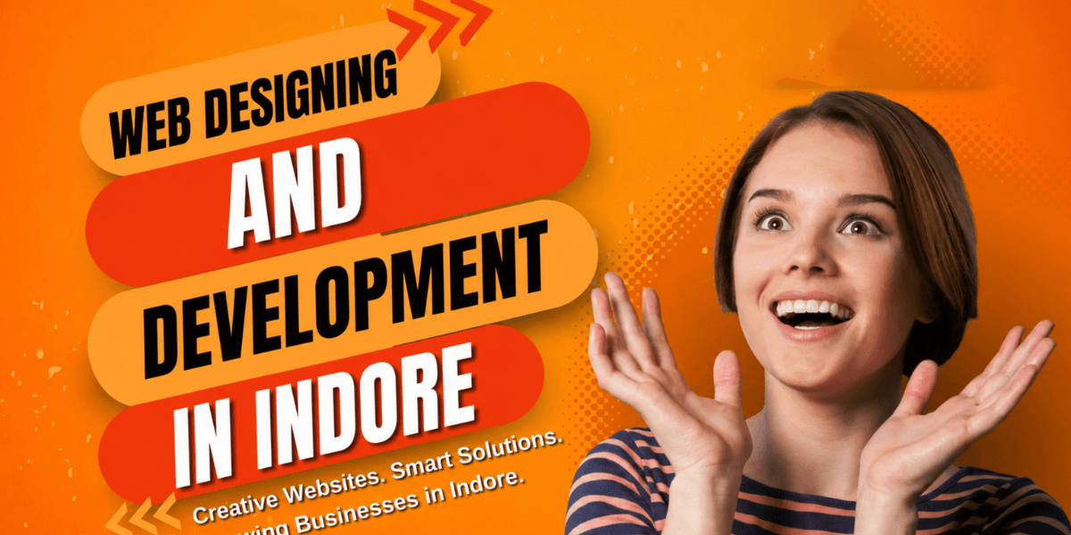 Web Designing and Development in Indore